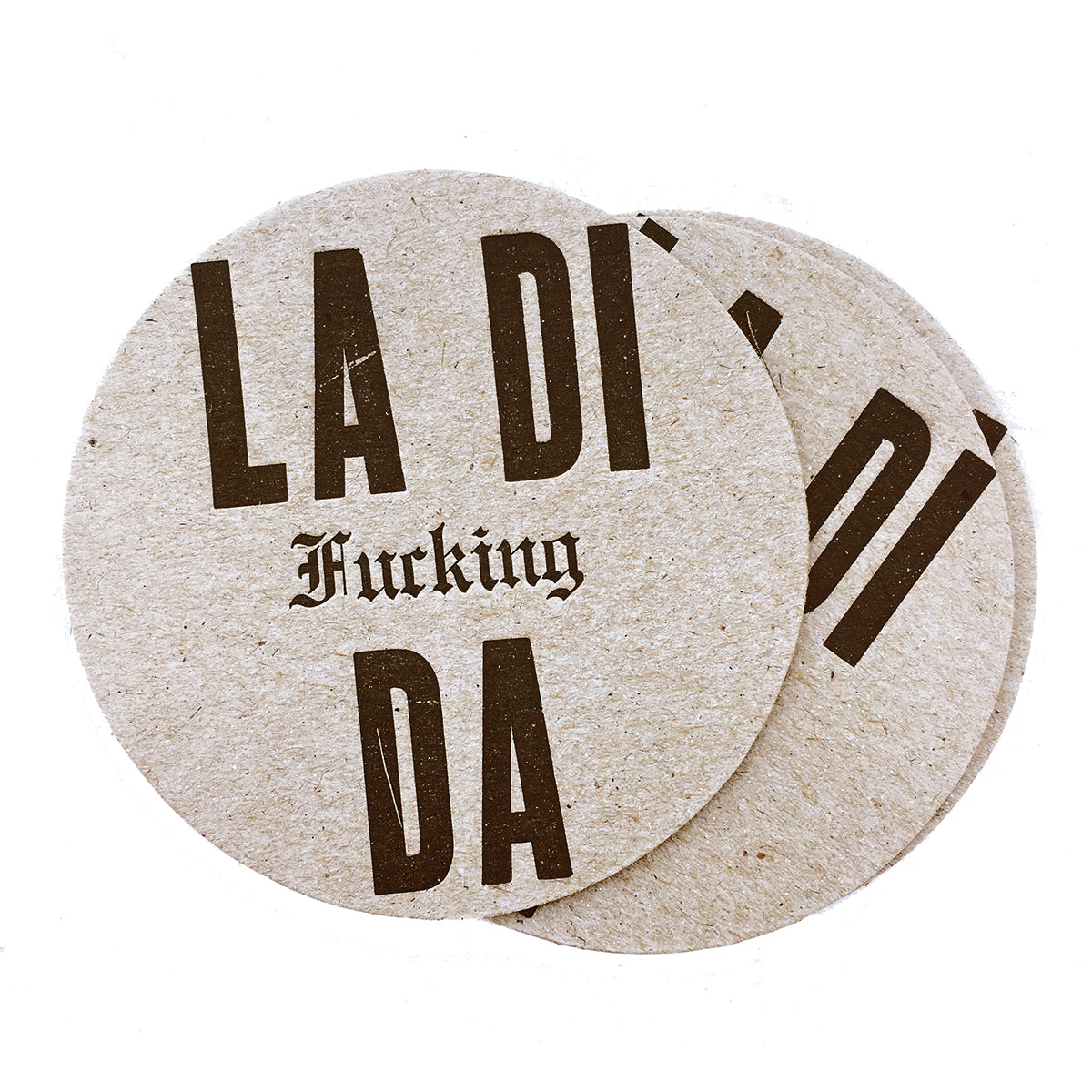 La Di F* Da Coasters