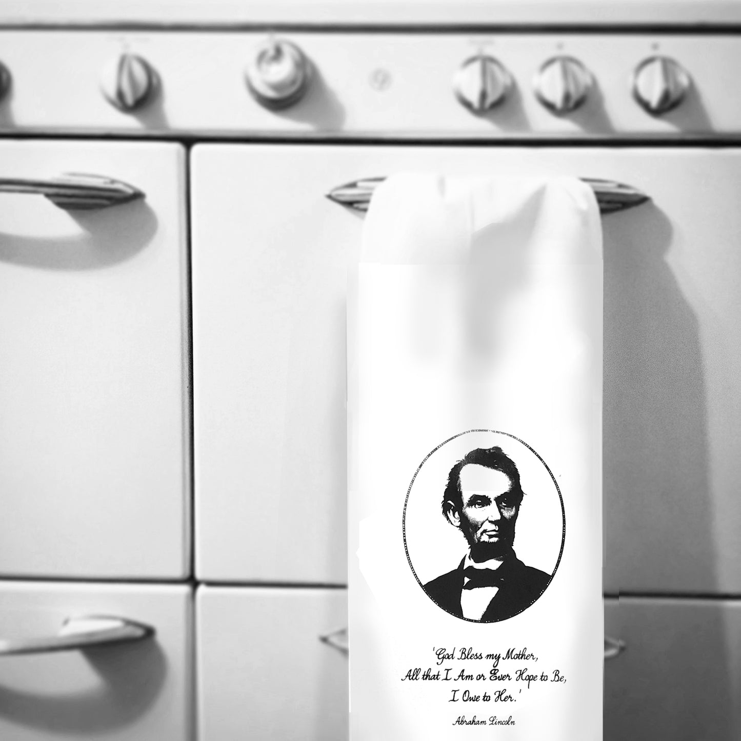 Mother day's Lincoln Quote Towel